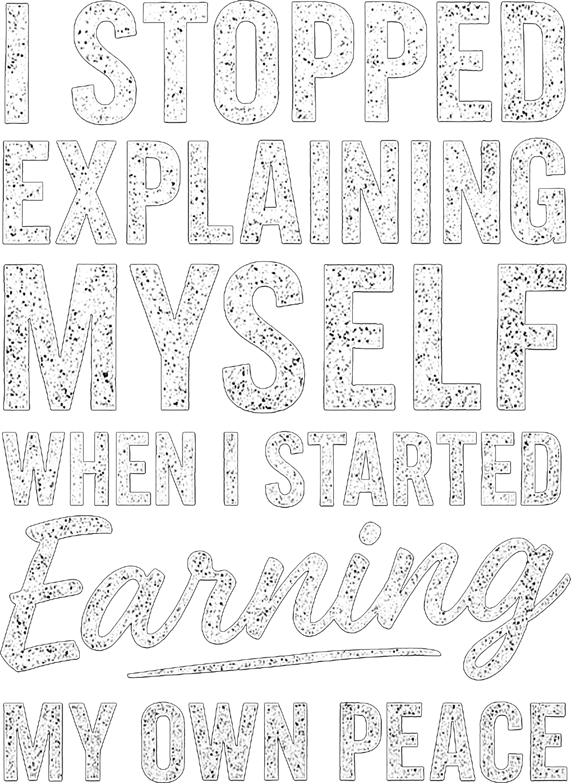I Stopped Explaining Myself When I Started Earning My Own Peace artwork