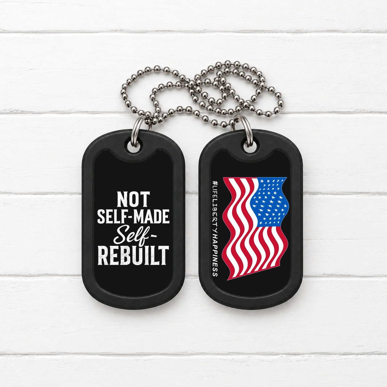 Not Self-Made. Self-Rebuilt. — Dog Tag Set